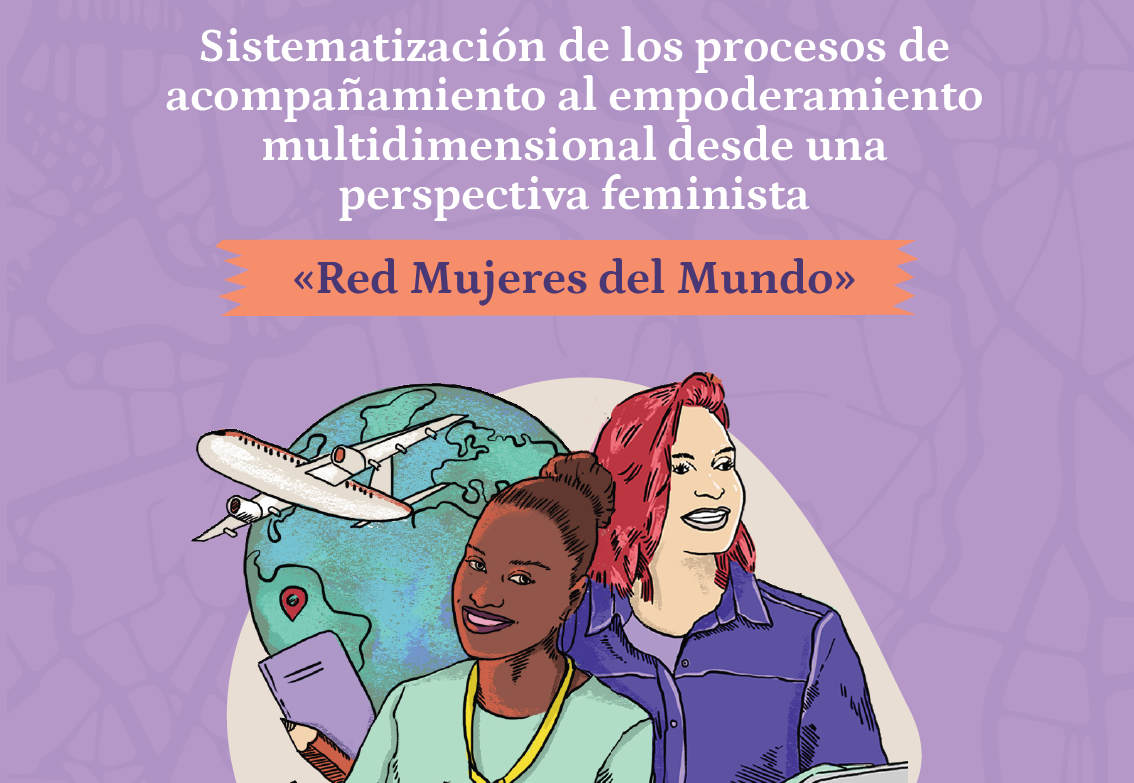 Sistematización de los procesos de acompañamiento al empoderamiento multidimensional desde una  perspectiva feminista